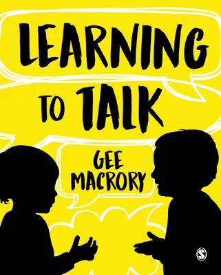 Beszélni tanulni: A gyermekek nyelvi fejlődésének számos összefüggése - Learning to Talk: The Many Contexts of Children's Language Development