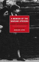 Emlékirat a varsói felkelésről - A Memoir of the Warsaw Uprising