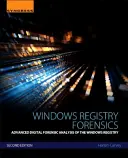 Windows Registry Forensics: A Windows-nyilvántartás fejlett digitális törvényszéki elemzése - Windows Registry Forensics: Advanced Digital Forensic Analysis of the Windows Registry