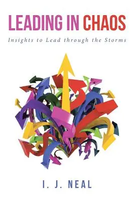 Vezetés a káoszban: Meglátások a viharokon átívelő vezetéshez - Leading in Chaos: Insights to Lead through the Storms