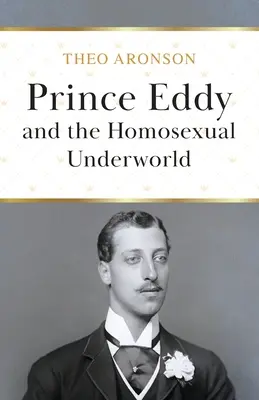 Eddy herceg és a homoszexuális alvilág - Prince Eddy and the Homosexual Underworld