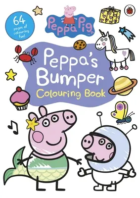 Peppa malac: Peppa dodzsemje kifestőkönyv - Hivatalos kifestőkönyv - Peppa Pig: Peppa's Bumper Colouring Book - Official Colouring Book