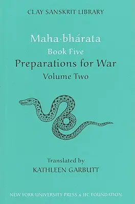 Mahábhárata ötödik könyve (2. kötet): Háborús előkészületek - Mahabharata Book Five (Volume 2): Preparations for War