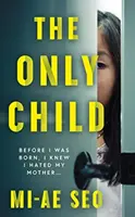 Only Child - „Hátborzongató, villanyos olvasmány. Josh Malerman, a Bird Box szerzője - Only Child - 'An eerie, electrifying read.' Josh Malerman, author of Bird Box