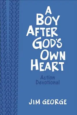 Egy fiú Isten saját szíve szerint Action Devotional Deluxe Edition - A Boy After God's Own Heart Action Devotional Deluxe Edition