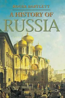 Oroszország története - A History of Russia