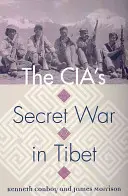 A CIA titkos háborúja Tibetben - The Cia's Secret War in Tibet