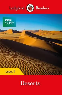 BBC Earth: Sivatagok - Ladybird Readers Level 1 - BBC Earth: Deserts - Ladybird Readers Level 1