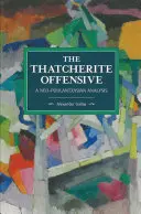 A thatcherista offenzíva: A Neo-Poulantzasian Analysis - The Thatcherite Offensive: A Neo-Poulantzasian Analysis