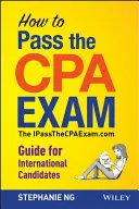 Hogyan adjuk át a CPA vizsgát: Nemzetközi útmutató - How to Pass the CPA Exam: An International Guide