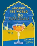 A világ körül 80 koktélban - Around the World in 80 Cocktails