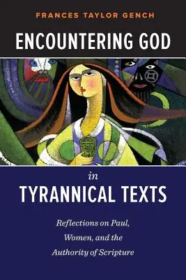 Istennel való találkozás a zsarnoki szövegekben - Encountering God in Tyrannical Texts