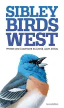 The Sibley Field Guide to Birds of Western North America (Sibley terepikalauz Észak-Amerika nyugati madaraihoz) - The Sibley Field Guide to Birds of Western North America