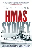 HMAS Sydney - Ausztrália legnagyobb haditengerészeti tragédiája - HMAS Sydney - Australia's Greatest Naval Tragedy