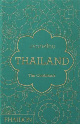Thaiföld: A szakácskönyv - Thailand: The Cookbook