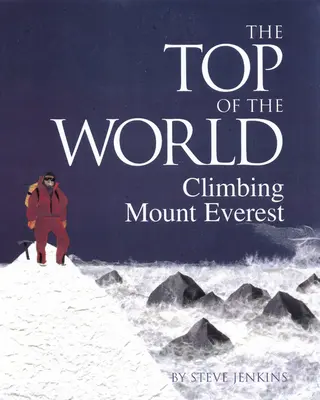 A világ teteje: A Mount Everest megmászása - The Top of the World: Climbing Mount Everest