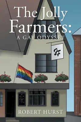 A vidám gazdák: A Gay Odyssey - The Jolly Farmers: A Gay Odyssey