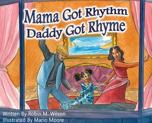 Mama Got Rhythm Apuci Got Rhyme - Mama Got Rhythm Daddy Got Rhyme