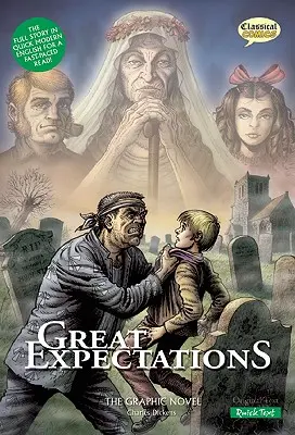 Nagy várakozások gyors szövegváltozat: A grafikus regény - Great Expectations Quick Text Version: The Graphic Novel