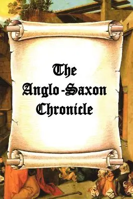 Az angolszász krónika - The Anglo-Saxon Chronicle