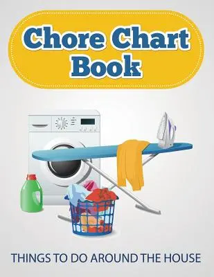 Kniha s úkoly (Věci na práci v domácnosti) - Chore Chart Book (Things to Do Around the House)