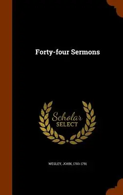 Negyvennégy prédikáció - Forty-Four Sermons