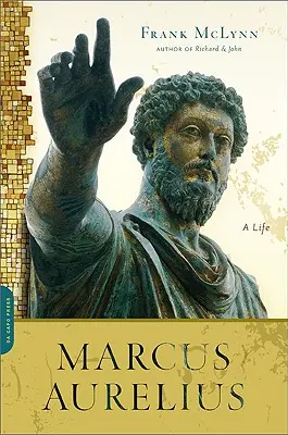 Marcus Aurelius: Aurelius: Egy élet - Marcus Aurelius: A Life