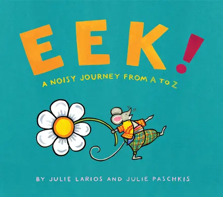 Eek!: Zajos utazás A-tól Z-ig - Eek!: A Noisy Journey from A to Z