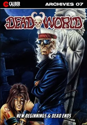 Deadworld Archives - Hetedik könyv - Deadworld Archives - Book Seven