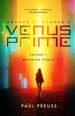 Arthur C. Clarke: Venus Prime 1-Breaking Strain (Arthur C. Clarke's Venus Prime 1-Breaking Strain) - Arthur C. Clarke's Venus Prime 1-Breaking Strain