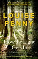 Hogyan jut be a fény - (Gamache főfelügyelő rejtélye 9. könyv) - How The Light Gets In - (A Chief Inspector Gamache Mystery Book 9)