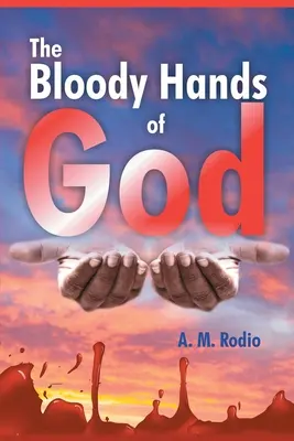 Isten véres keze - The Bloody Hands of God