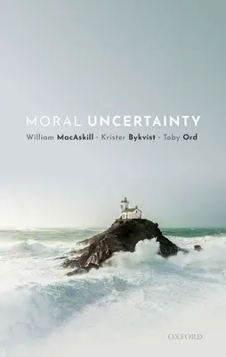 Erkölcsi bizonytalanság - Moral Uncertainty