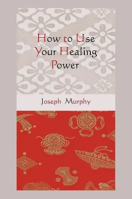 Hogyan használd a gyógyító erődet - How to Use Your Healing Power
