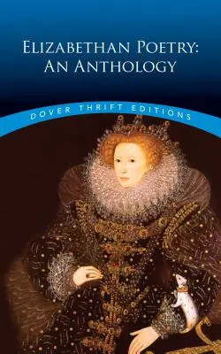 Elizabethan Poetry: Egy antológia - Elizabethan Poetry: An Anthology