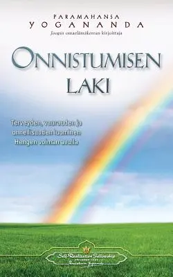 Onnistumisen laki - Terveyden, vaurauden ja onnellisuuden luominen Hengen voiman avulla: - A siker törvénye (finnül) - Onnistumisen laki - Terveyden, vaurauden ja onnellisuuden luominen Hengen voiman avulla: - The Law of Success (Finnish)