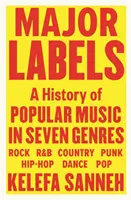 Major Labels - A könnyűzene története hét műfajban - Major Labels - A History of Popular Music in Seven Genres