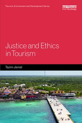 Igazságosság és etika a turizmusban - Justice and Ethics in Tourism