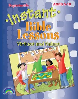 Instant Bible Lessons: Instant Bible Lessons: Bibliai igazságok: 5-10 éves korig - Instant Bible Lessons: Bible Truths: Ages 5-10