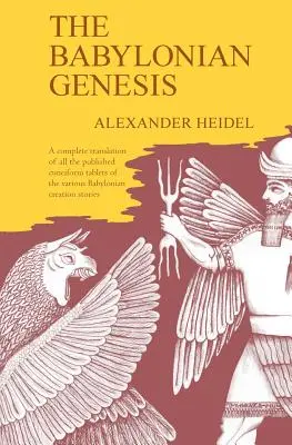 A babiloni genezis: A teremtés története - The Babylonian Genesis: The Story of the Creation