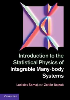 Bevezetés az integrálható soktestű rendszerek statisztikai fizikájába - Introduction to the Statistical Physics of Integrable Many-Body Systems