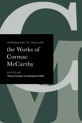 Megközelítések Cormac McCarthy műveinek tanításához - Approaches to Teaching the Works of Cormac McCarthy