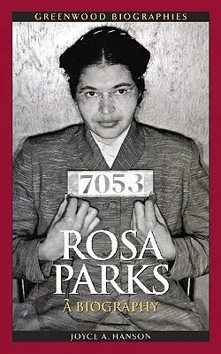 Rosa Parks: A Biography