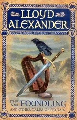 A lelenc: Prydain: És más mesék a Prydainról - The Foundling: And Other Tales of Prydain