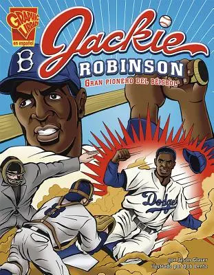 Jackie Robinson: Gran Pionero del Bisbol