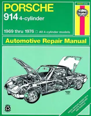 Porsche 914 4-hengeres 1969-ig 1976 Haynes javítási kézikönyv - Porsche 914 4-Cylinder 1969 Thru 1976 Haynes Repair Manual