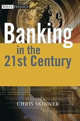 A bankolás jövője: A globalizált világban - The Future of Banking: In a Globalised World