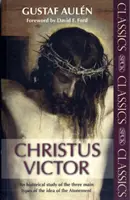 Christus Victor - Az engesztelés eszméjének három fő típusának történeti vizsgálata - Christus Victor - An Historical Study Of The Three Main Types Of The Idea Of The Atonement