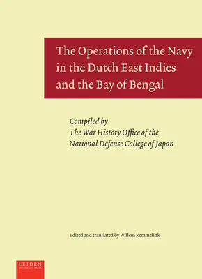 A haditengerészet műveletei Holland Kelet-Indiában és a Bengáli-öbölben - The Operations of the Navy in the Dutch East Indies and the Bay of Bengal