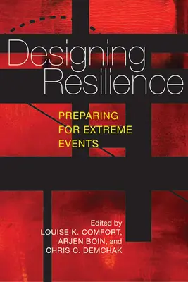 Az ellenálló képesség tervezése: Felkészülés a szélsőséges eseményekre - Designing Resilience: Preparing for Extreme Events